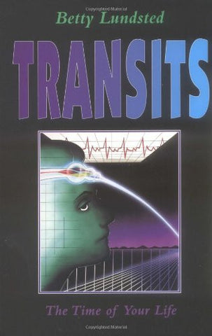 Transits: The Time of Your Life