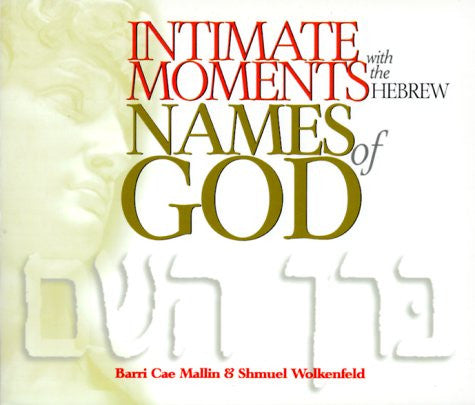Intimate Moments with the Hebrew Names of God