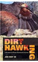 Dirt Hawking: A Rabbit and Hare Hawker's Guide