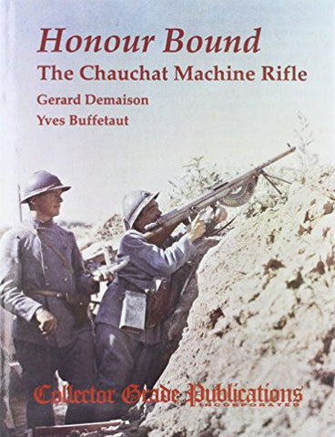 Honour Bound: Chauchat Machine Rifle