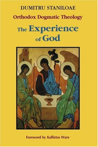 Orthodox Dogmatic Theology: The Experience of God, Vol. 1: Revelation and Knowledge of the Triune God