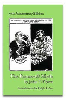 The Roosevelt Myth: 50th Anniversary Edition