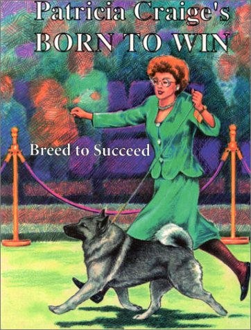 Born To Win: Breed to Succeed