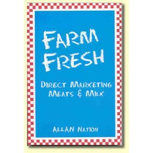 Farm Fresh: Direct Marketing, Meats & Milk