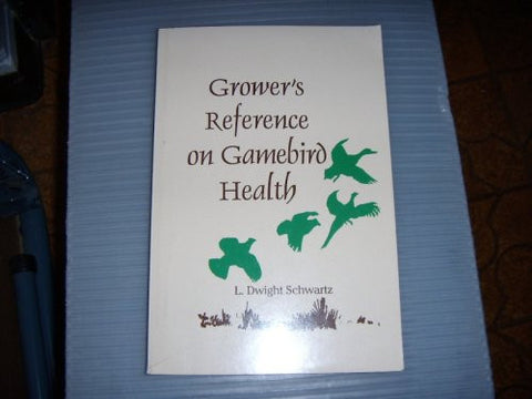 Grower's Reference on Gamebird Health