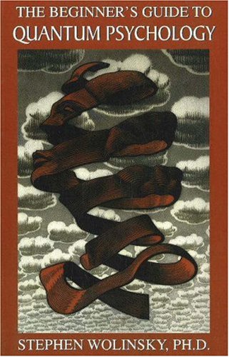 The Beginners Guide to Quantum Psychology (not in pricelist)