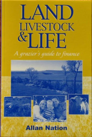 Land, Livestock and Life: A Grazier's Guide to Finance