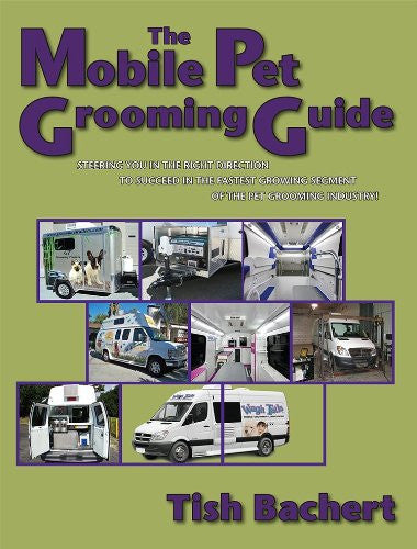 The Mobile Pet Grooming Guide - Paperback