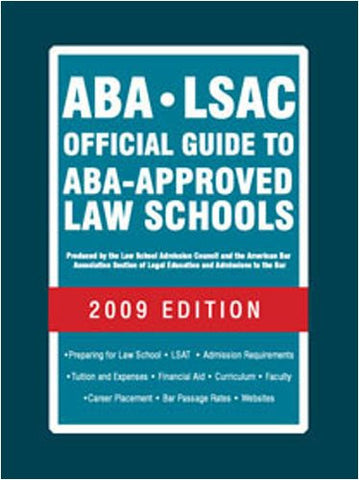 ABA-LSAC Official Guide to ABA-Approved Law Schools 2009 (Aba Lsac Official Guide to Aba Approved Law Schools)