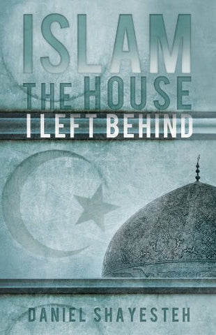 Islam: The House I Left Behind