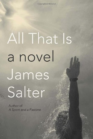 All That Is (Hardcover)