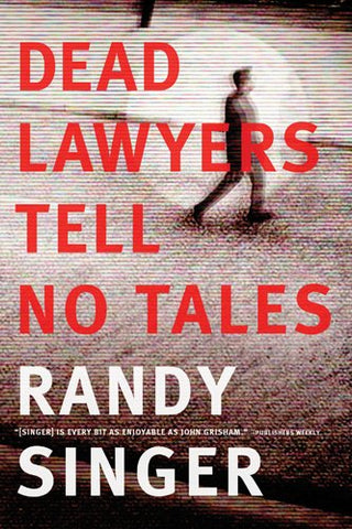Dead Lawyers Tell No Tales (Softcover)