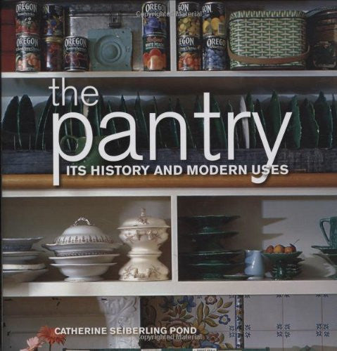The Pantry: Its History and Modern Uses