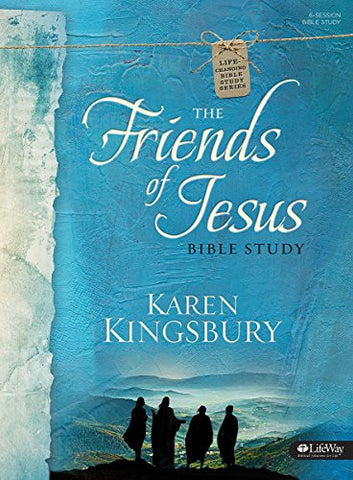 The Friends of Jesus (Bible Study Book)