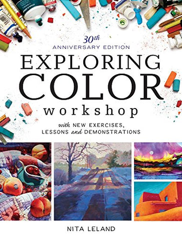Exploring Color Workshop, 30th Anniversary Edition (Trade Paperback)