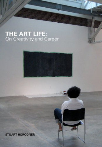 The Art Life: On Creativity and Career