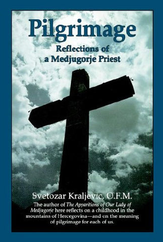 Pilgrimage: Reflections of a Medjugorje Priest