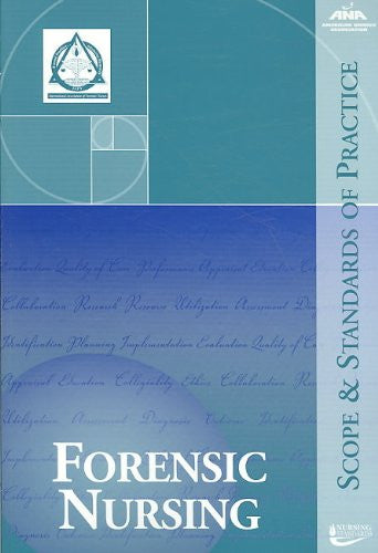 Forensic Nursing: Scope and Standards of Practice, paperback