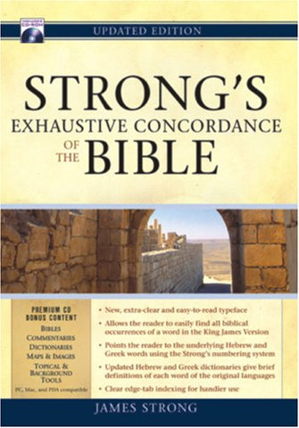 Strong's Exhaustive Concordance of the Bible [With CDROM]
