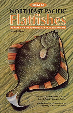 Guide to Northeast Pacific Flatfishes: Families Bothidae, Cynoglossidae, and Pleuronectidae