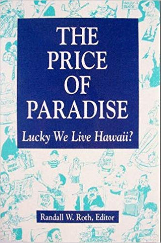 The Price of Paradise: Lucky We Live Hawaii