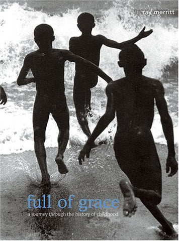 Full of Grace: A Journey through the History of Childhood