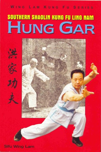 Southern Shaolin Kung Fu Ling Nam Hung Gar