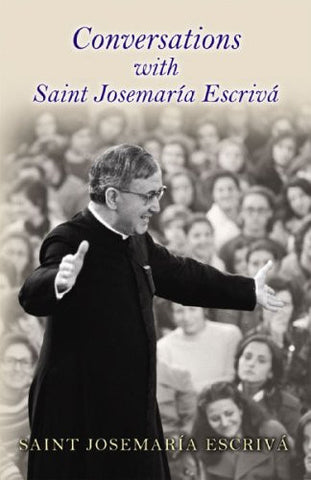 Conversations with St. Josemaria Escriva
