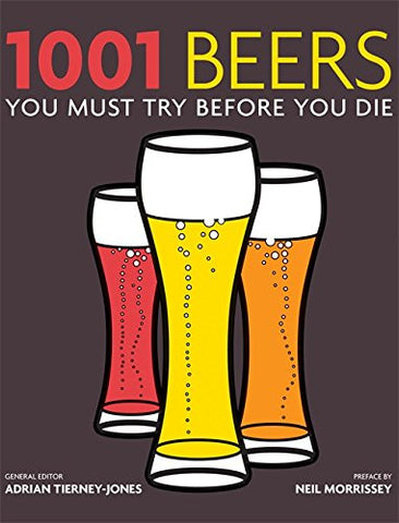 1001 Beers: You Must Try Before You Die (Paperback)