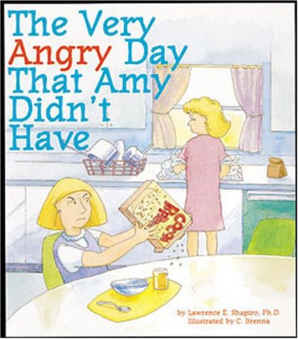 The Very Angry Day That Amy Didn't Have
By: Lawrence E. Shapiro, paperback