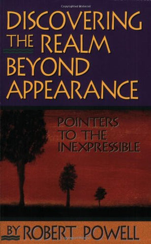 Discovering the Realm Beyond Appearance: Pointers to the Inexpressible