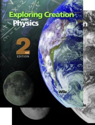 Exploring Creation with Physics, 2nd Edition With Test and Solutions Manual