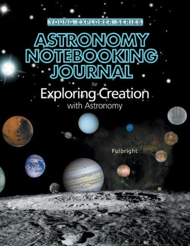 Astronomy Notebooking Journal for Exploring Creation with Astronomy