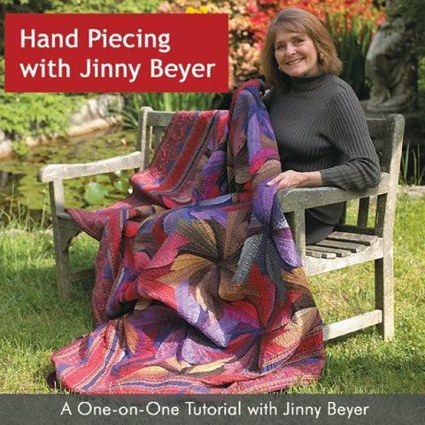 Hand Piecing with Jinny Beyer: A One-on-One Tutorial with Jinny Beyer