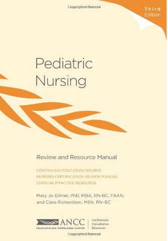Pediatric Nursing Review and Resource Manual, 3rd Edition, paperback