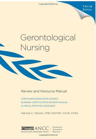 Gerontological Nursing Review and Resource Manual, 3rd Edition, paperback