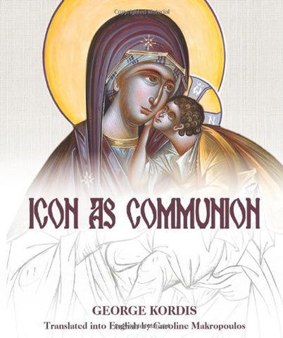Icon as Communion: The Ideals and Compositional Principles of Icon Painting