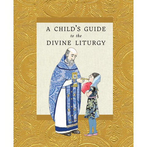 A Child's Guide to the Divine Liturgy (Paperback)