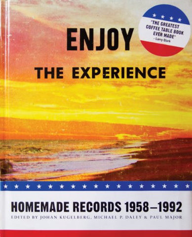 Enjoy the Experience Homemade Records 1958-1992
