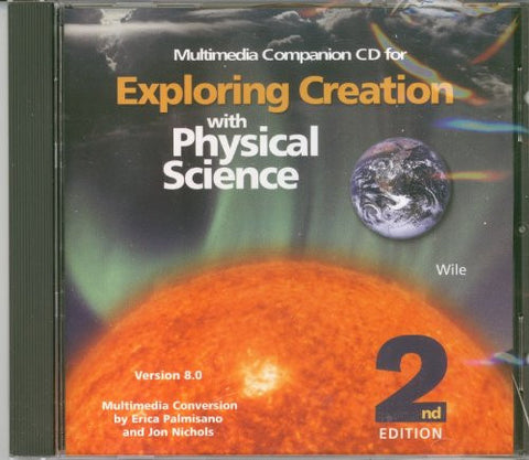 Exploring Creation with Physical Science 2nd Edition Companion CD