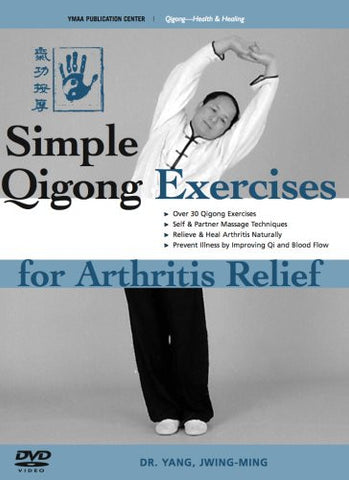 DVD: Simple Qigong Exercises for Arthritis Relief by Dr. Yang, Jwing-Ming