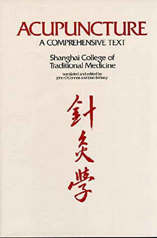 Acupuncture, A Comprehensive Text (Hardcover)