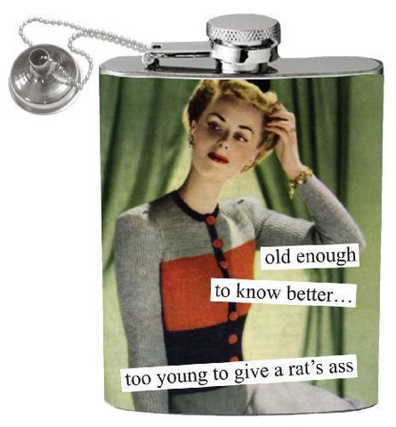 Flasks - "old enough to know better… too young to give a rat’s ass"