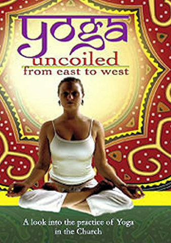 Yoga Uncoiled From East to West