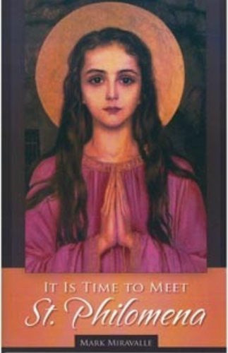 It Is Time to Meet St. Philomena