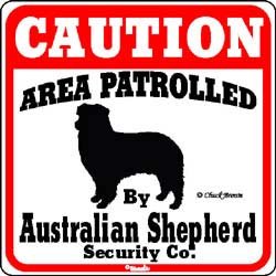 Australian Shepherd Caution Sign 11" x 11"