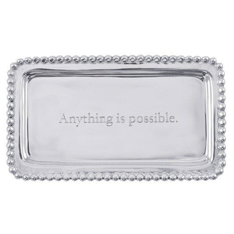 '- Anything is possible-  Tray