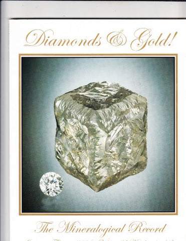 Diamonds & Gold! January-February 2004 (Mineralogical Record, Volume 35, Number 1)