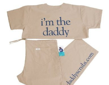 "I'm the Daddy" Scrubs (Medium, Killer Khaki Simple Script)