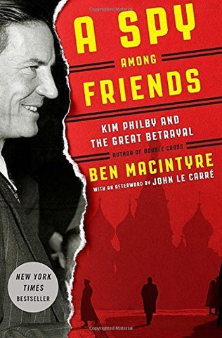 A Spy Among Friends: Kim Philby and the Great Betrayal (Hardcover)